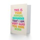 image 2 of Your Annual Reminder That I Am Glad You Were Born Birthday Card
