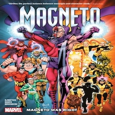 Magneto Magneto Was Right