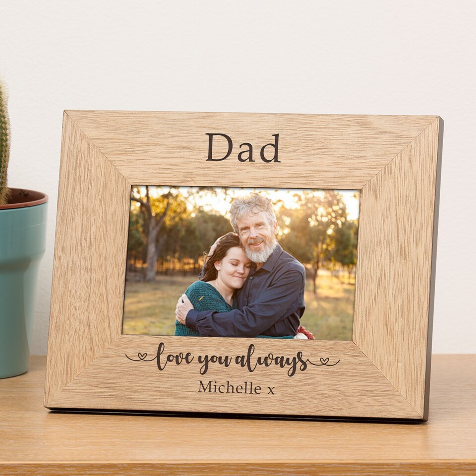 image 1 of Personalised Love You Always Wood Picture Frame 6x4 Fathers Day Dad