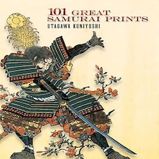 101 Great Samurai Prints by Utagawa Kuniyoshi - Dover Fine Art, History of Art