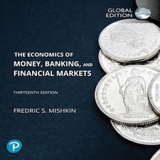 Economics Of Money Banking And Financial Markets The Global Edition