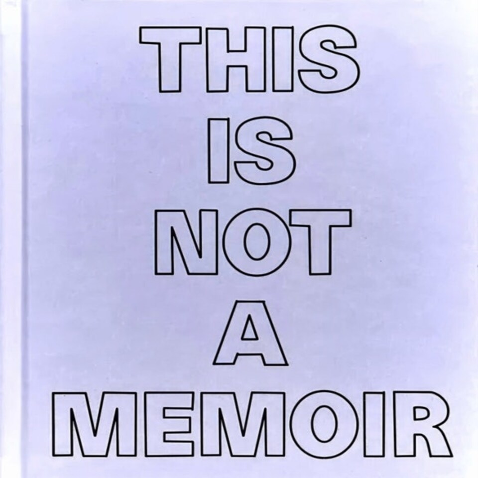 This Is Not A Memoir