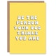 image 1 of Be Person Thinks You Are Fun Joke Her Funny Birthday Card