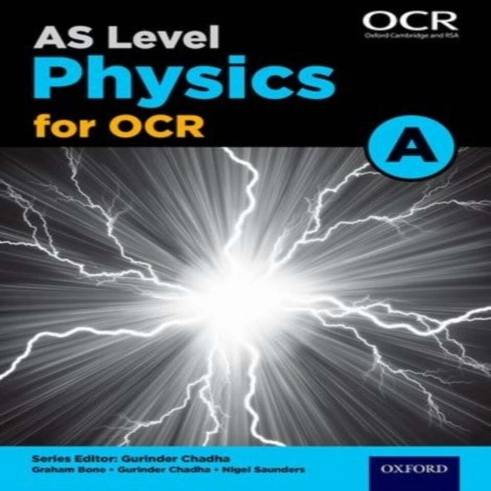 A Level Physics For Ocr A: Year 1 And As