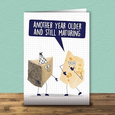 Another Year Older And Still Maturing Birthday Card