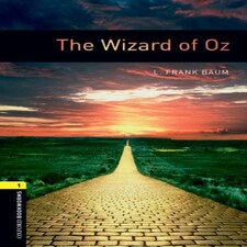Oxford Bookworms Library: Level 1: The Wizard Of Oz