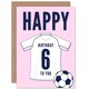 image 1 of Football Strip Kit White Jersey Top Age 6 Year Old Child Kids 6th Birthday Card