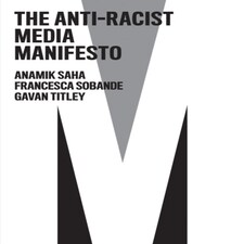 The Anti-racist Media Manifesto