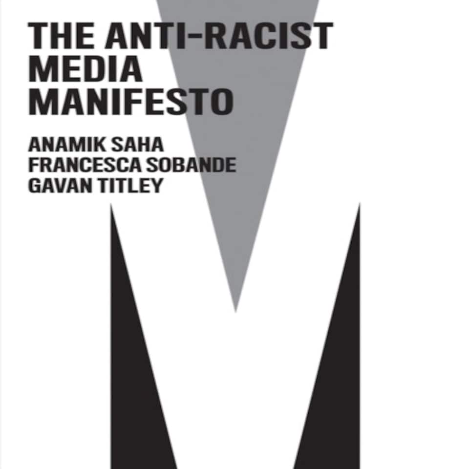 The Anti-racist Media Manifesto