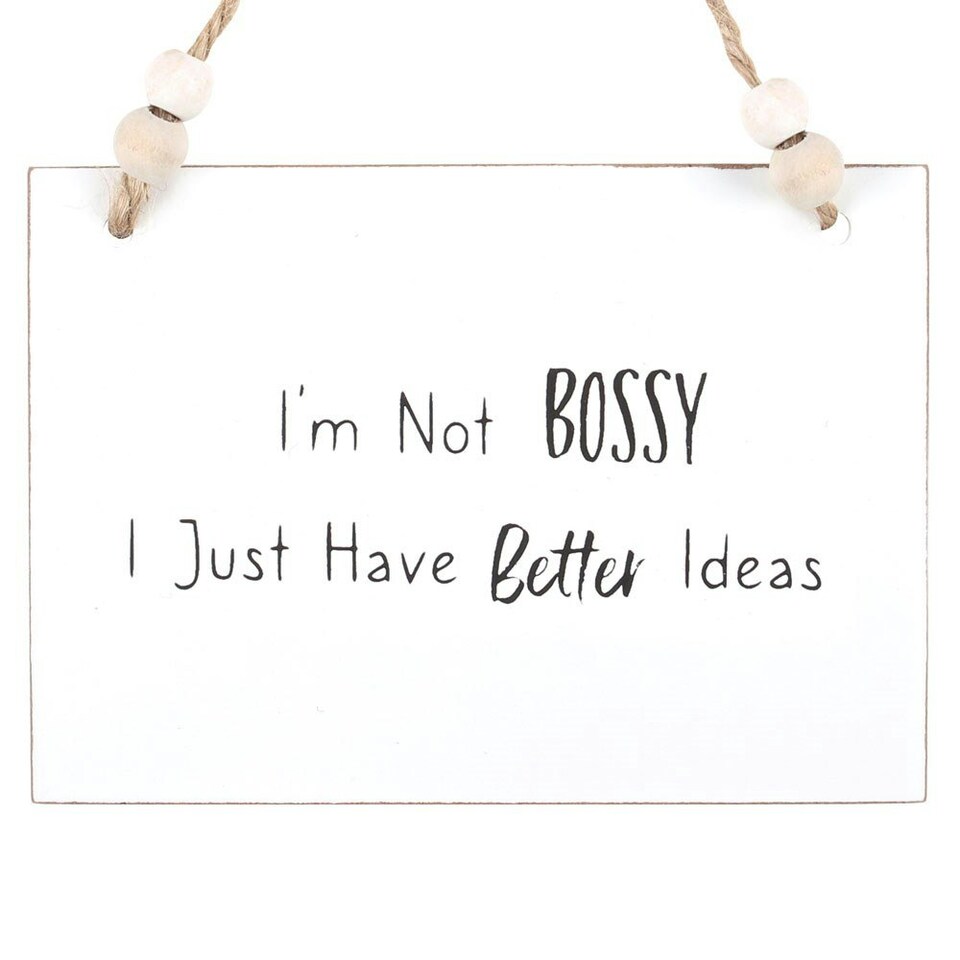 image 1 of Something Different I´m Not Bossy Hanging Sign - White/Black - One Size