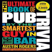 The Ultimate Book of Pub Trivia by the Smartest Guy in the Bar...