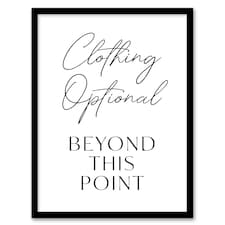 Clothing Optional Beyond This Point Cheeky Funny Framed Wall Art Print 12X16 In