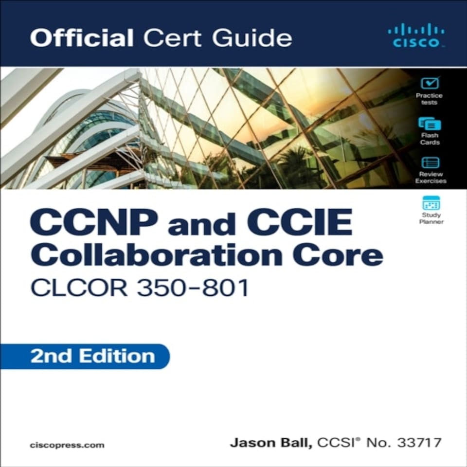 Ccnp And Ccie Collaboration Core Clcor