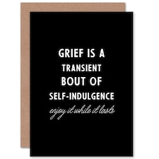 Grief Is Transient Sorry Loss Funny Card