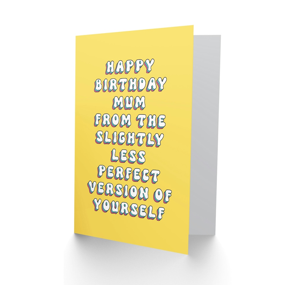 image 1 of Less Perfect Version You Fun Joke Her Mum Funny Birthday Card