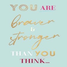 Words 'n' Wishes Braver and Stronger, Thinking of you Card, Pale Blue 17.6 x 12.7