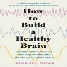 How To Build A Healthy Brain