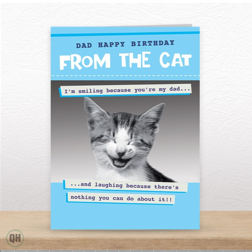 image 1 of I'm Smiling Because Your My Dad... - Funny Dad Birthday Card From The Cat