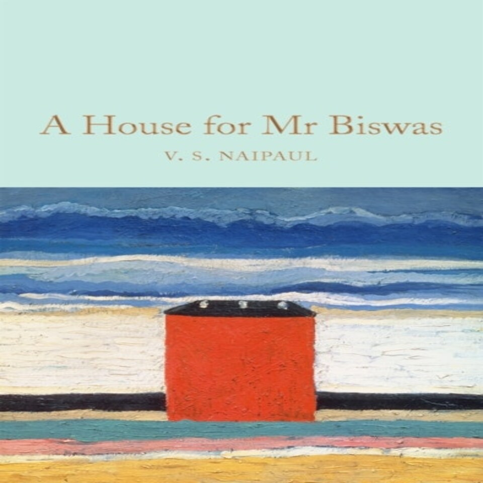 A House For Mr Biswas