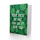 image 2 of Motivational Do Your Best Jungle Green Greetings Card