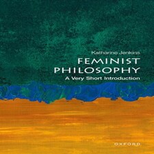 Feminist Philosophy A Very Short Intro