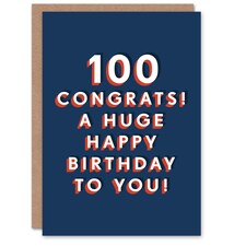 Congrats Happy Huge 100 Year Old Milestone 100th For Him Birthday Card
