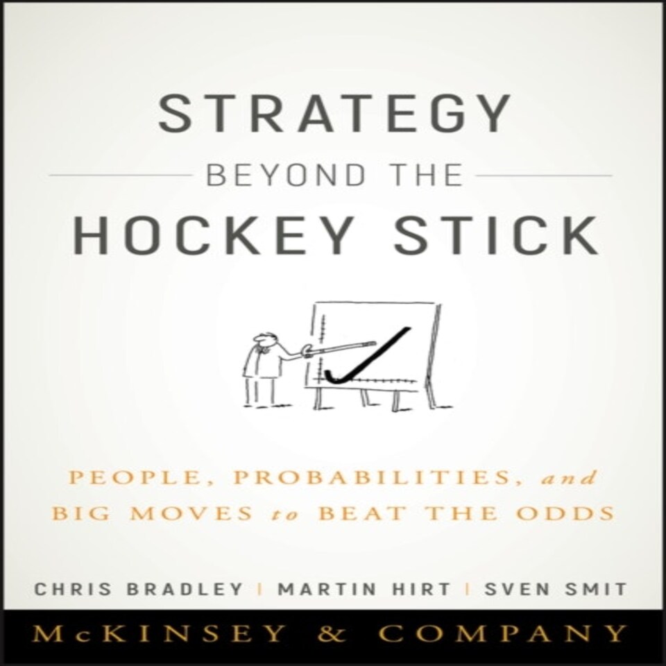 Strategy Beyond The Hockey Stick