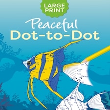 Peaceful Dot To Dot Large Print