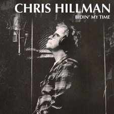 Chris Hillman LP - Bidin My Time
