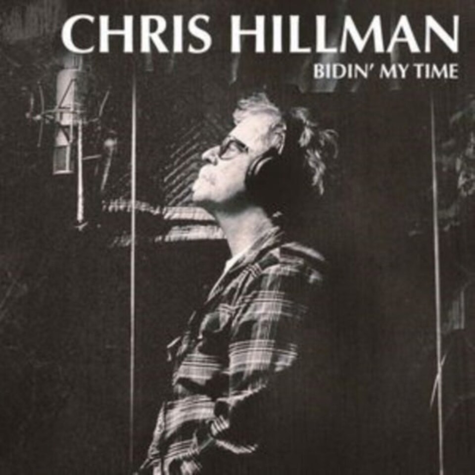 Chris Hillman LP - Bidin My Time