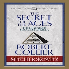 The Secret Of The Ages (condensed Classics)