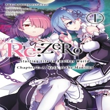 Re:zero -starting Life In Another World- Chapter 2: A Week At The Mansion Vol. 1 (manga)