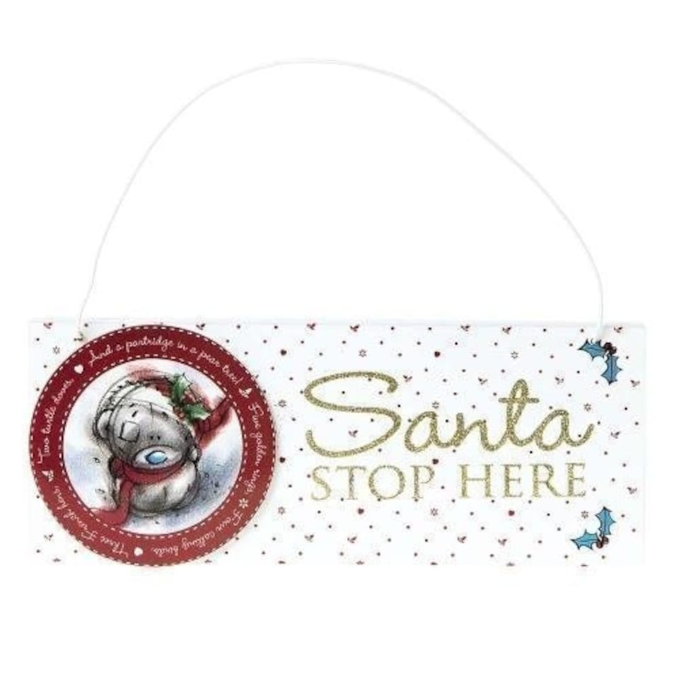 image 1 of Santa Stop Here Me to You Bear Christmas Sign
