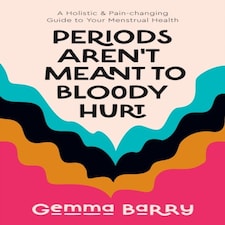 Periods Arent Meant To Bloody Hurt
