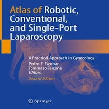 Atlas of Robotic, Conventional, and Single-Port Laparoscopy...