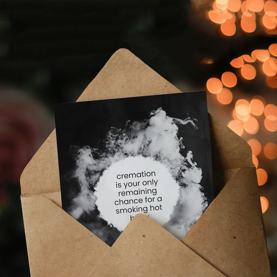 image 1 of Cremation Smoking Hot Body Old Age Dark Humour Birthday Card