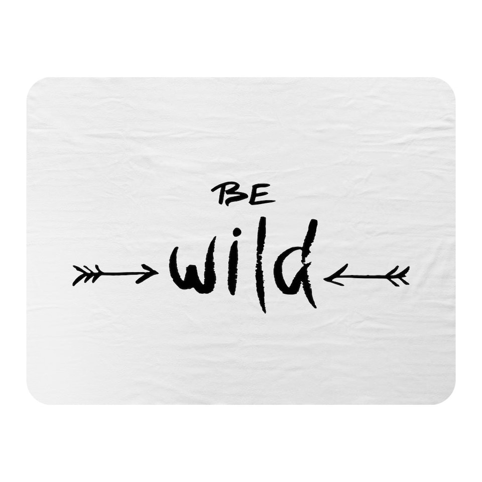 image 1 of Be wild. Inspirational Quote (Blanket)