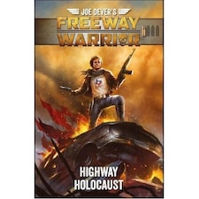Highway Holocaust: Freeway Warrior RPG