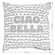 image 5 of Cushion 43x43cm Ciao Bella Print