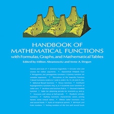 Handbook of Mathematical Functions by Milton Abramowitz