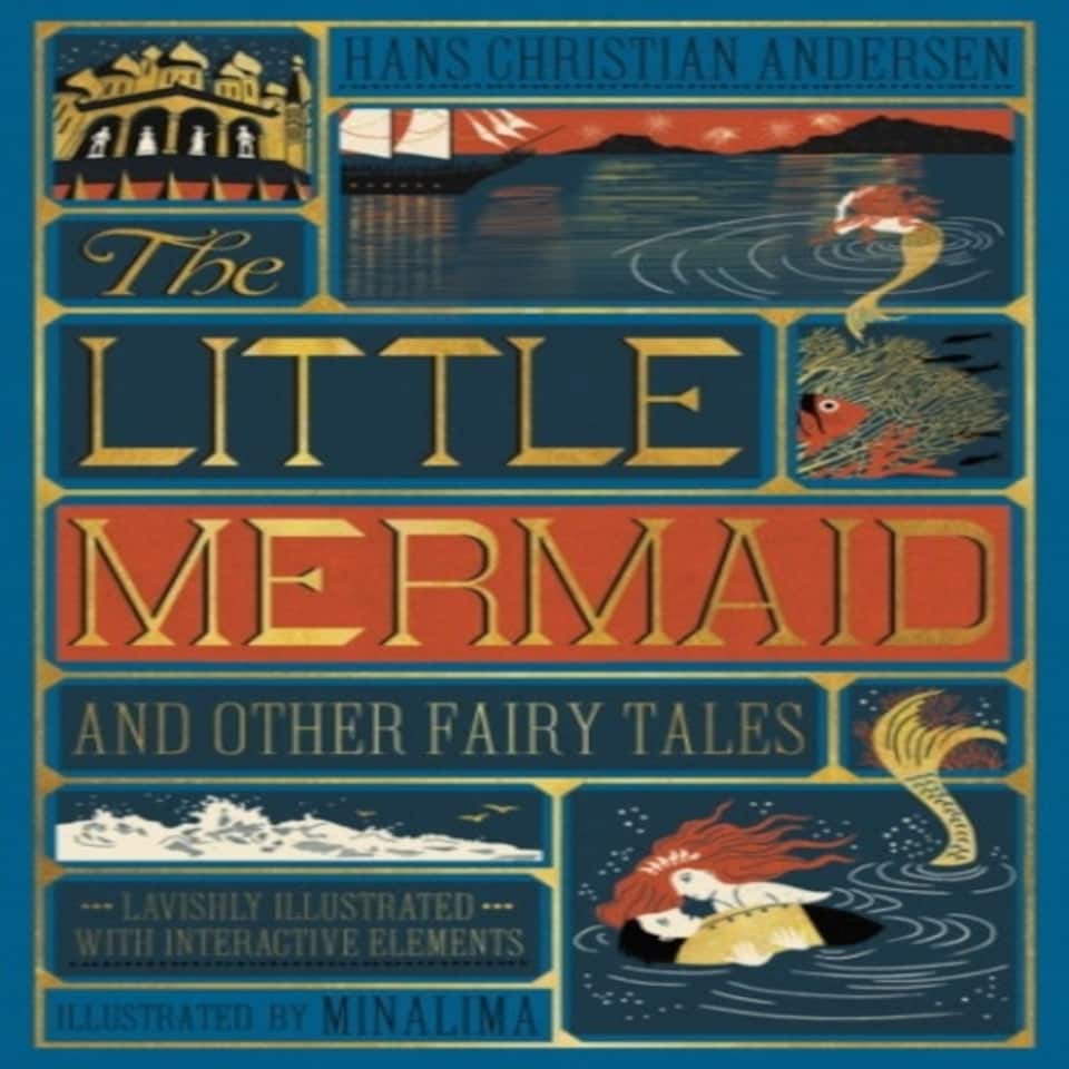 The Little Mermaid And Other Fairy Tales (minalima Edition)
