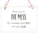 image 3 of Something Different Excuse The Mess Hanging Sign - White/Black - One Size