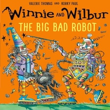 Winnie And Wilbur: The Big Bad Robot