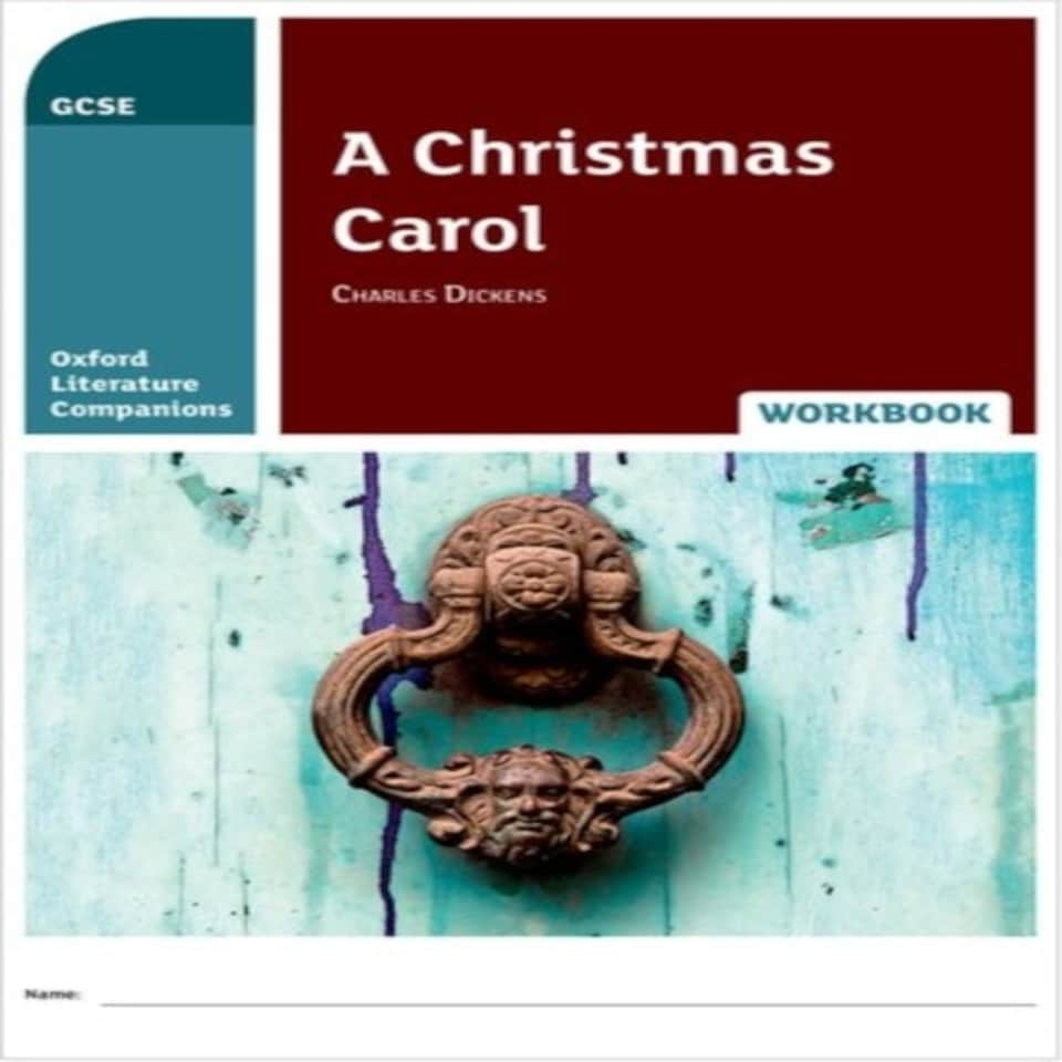 Oxford Literature Companions: A Christmas Carol Workbook: With All You Need To Know For Your 2022 Assessments