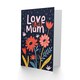 image 2 of Mothers Day Card Love You Simple Bold Flowers Mum Card