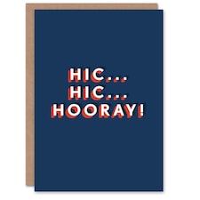 Hic Hooray Modern Bold Fun Humour Joke For Him Birthday Card