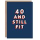 image 1 of Still Fit Forty 40 Year Old Bold Blue 40th For Him Birthday Card