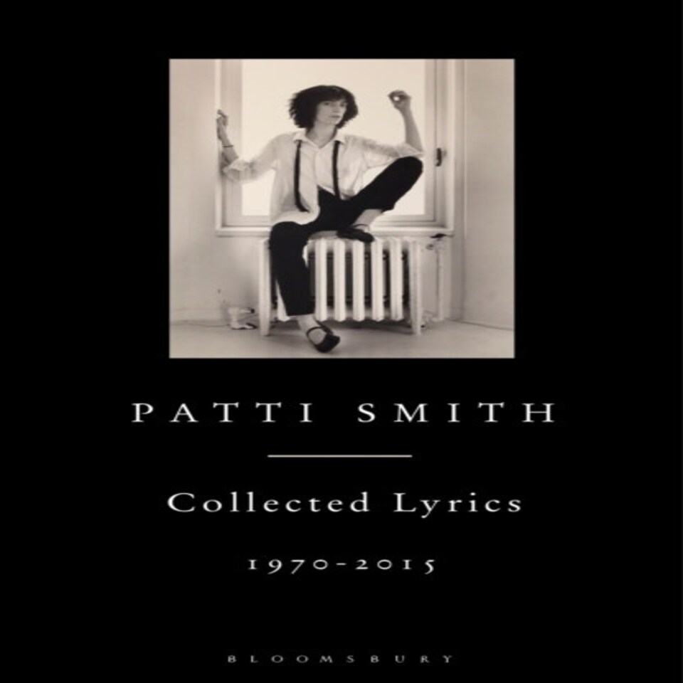 Patti Smith Collected Lyrics 19702015