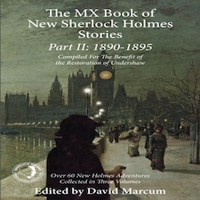 The Mx Book Of New Sherlock Holmes Stories Part Ii: 1890 To 1895