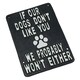 image 3 of If Our Dogs Don't Like You Cast Iron Sign Plaque Wall Door House Garden Yard